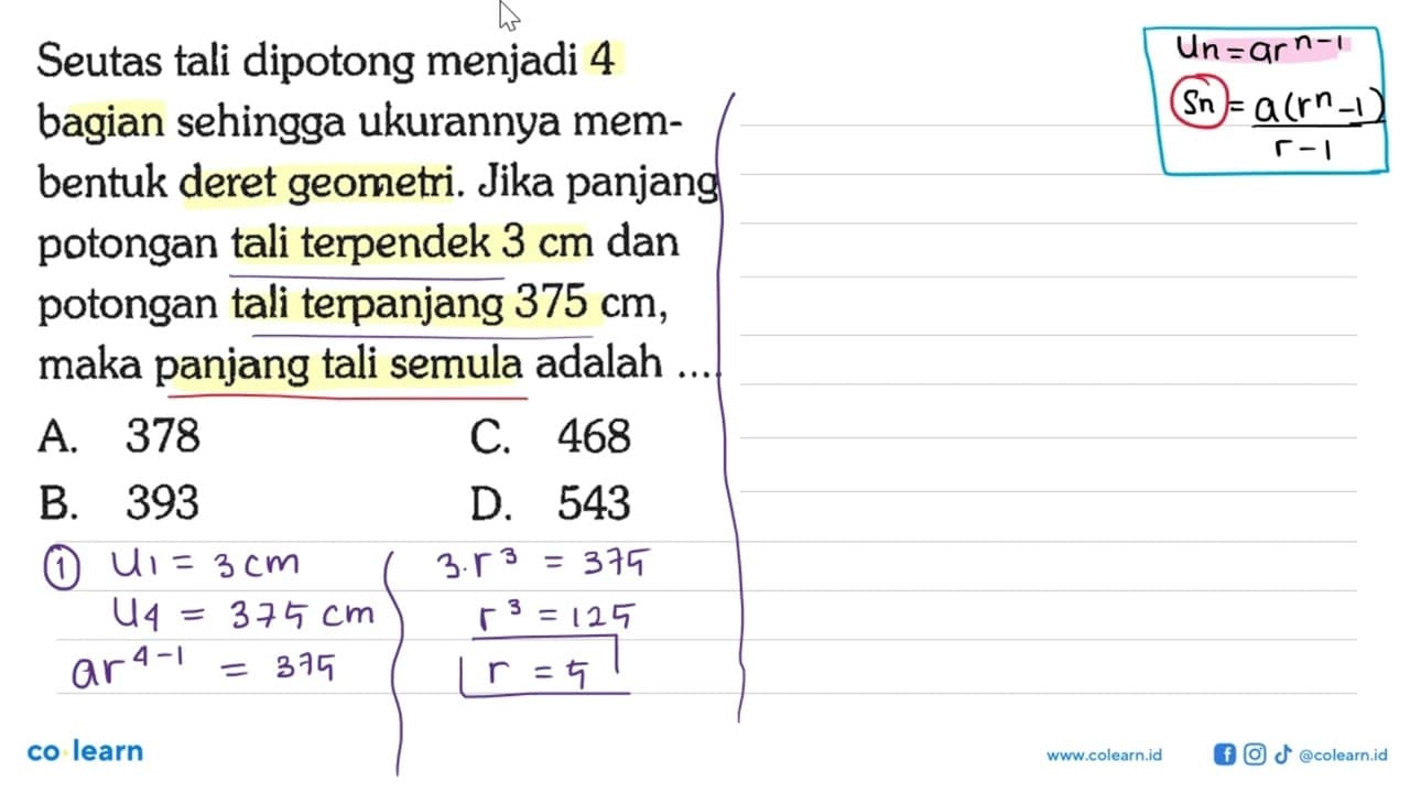 Seutas tali dipotong menjadi 4 bagian sehingga ukurannya