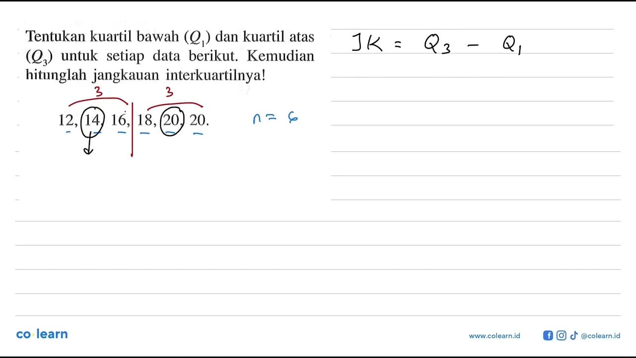 Tentukan kuartil bawah (Q1) dan kuartil atas (Q3) untuk