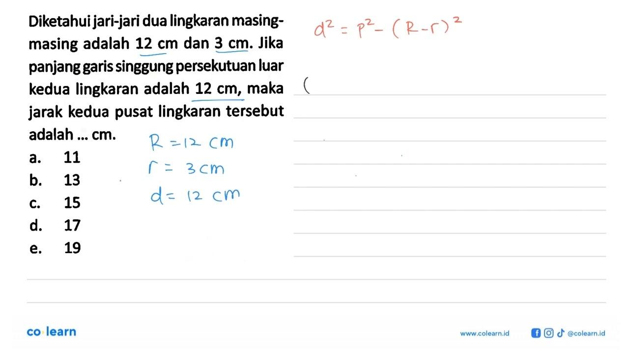 Diketahui jari-jari dua lingkaran masingmasing adalah 12 cm