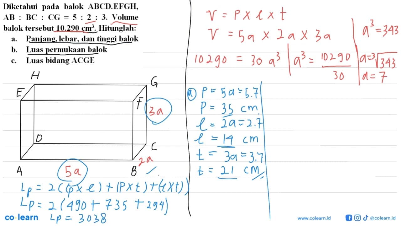 Diketahui pada balok ABCD.EFGH, AB: BC: CG=5: 2: 3 . Volume