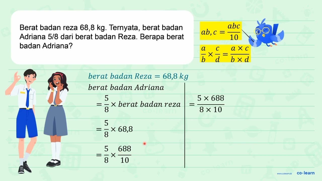 Berat badan reza 68,8 kg. Ternyata, berat badan Adriana 5 /