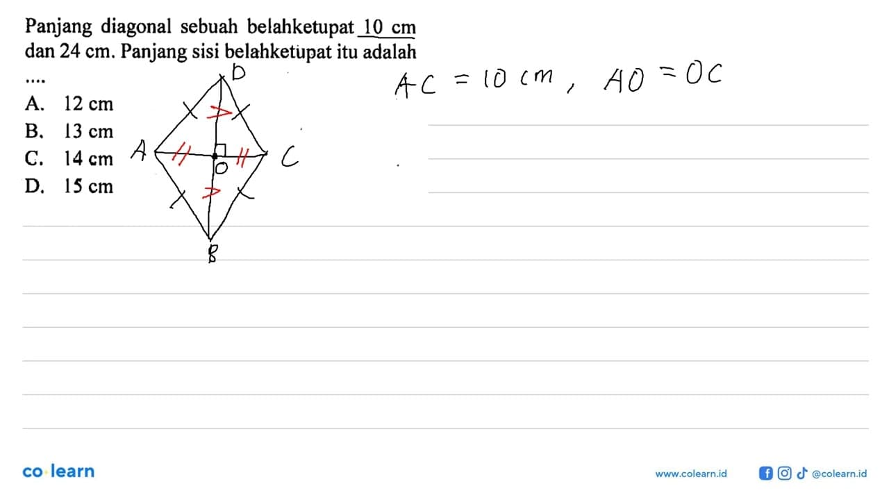 Panjang diagonal sebuah belahketupat 10 cm dan 24 cm .