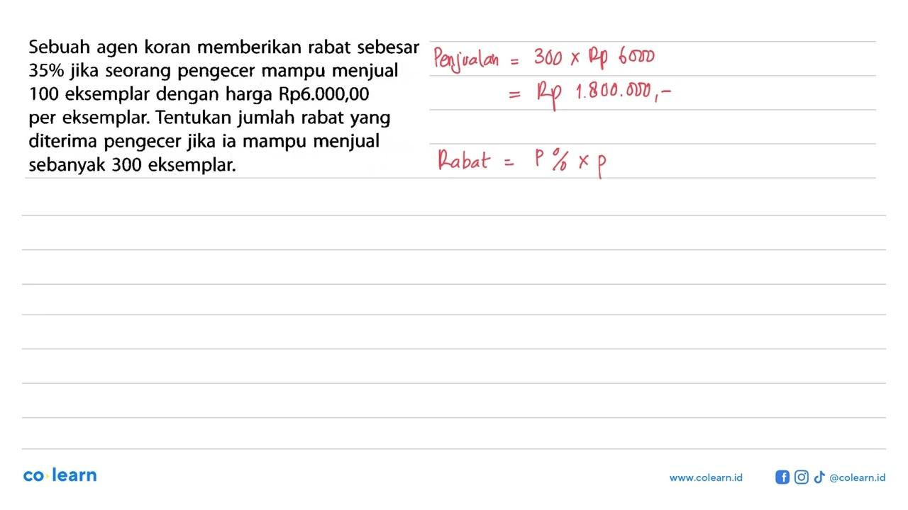 Sebuah agen koran memberikan rabat sebesar 35% jika seorang