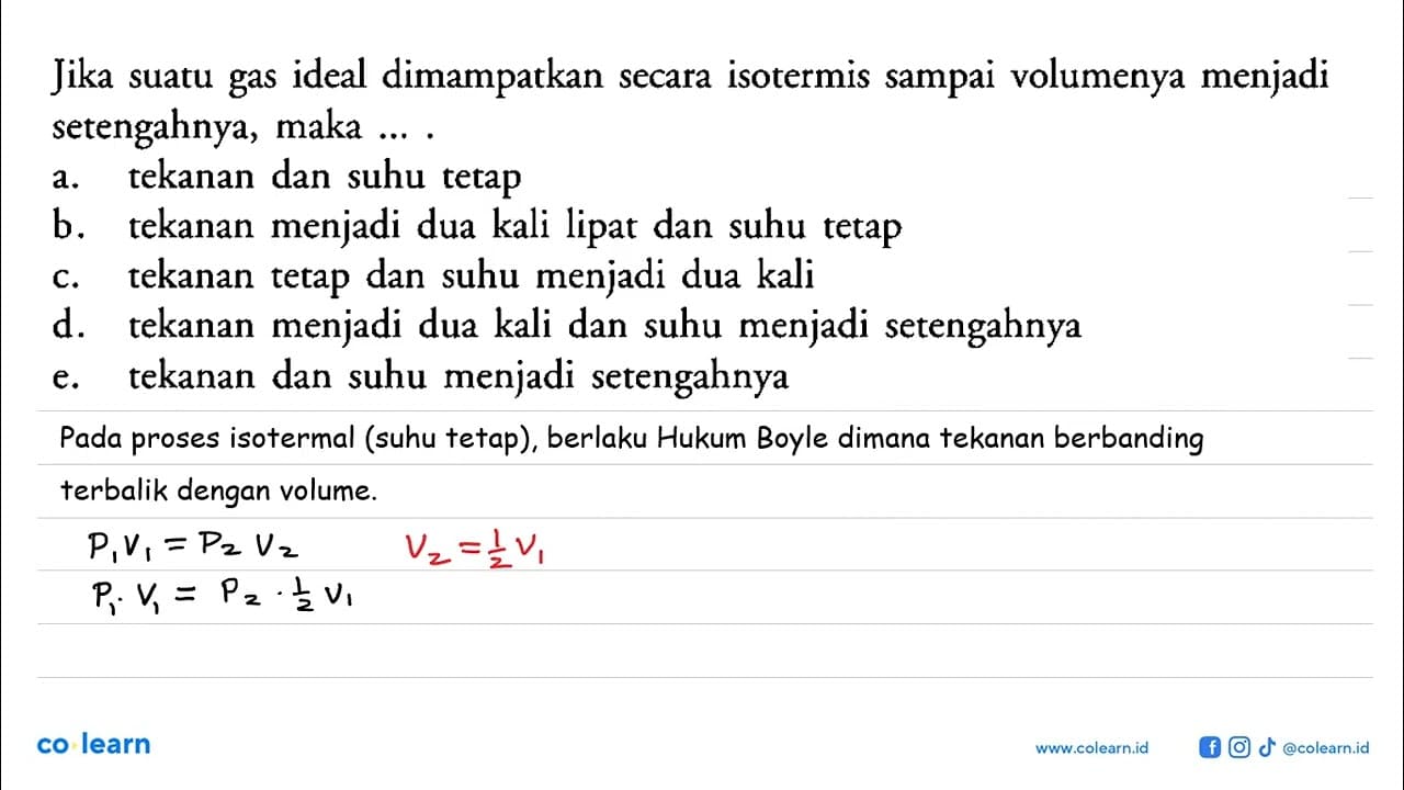 Jika suatu gas ideal dimampatkan secara isotermis sampai