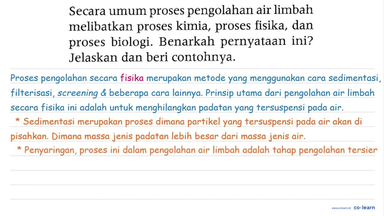 Secara umum proses pengolahan air limbah melibatkan proses