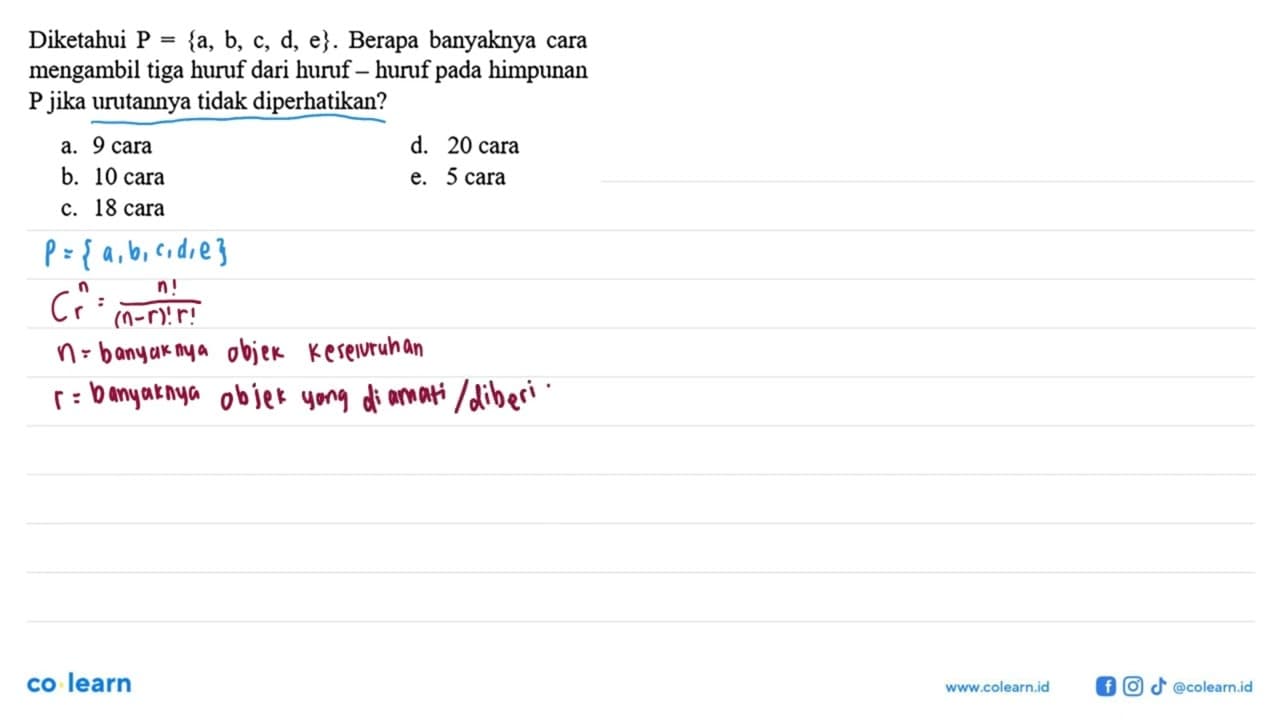 Diketahui P={a, b, c, d, e}. Berapa banyaknya cara