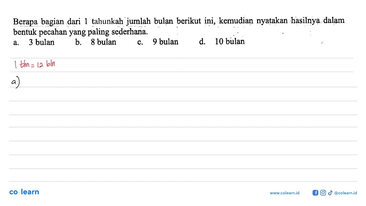 Berapa bagian dari 1 tahunkah jumlah bulan berikut ini,