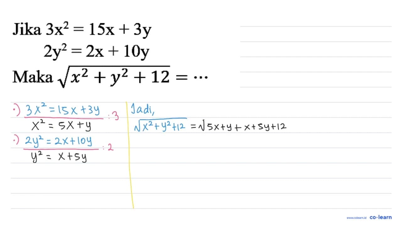 Jika 3x^2=15x + 3y 2y^2=2x + 10y Maka akar(x^2 + y^2