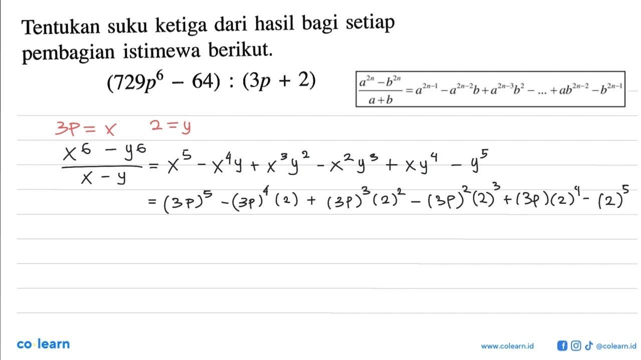 Tentukan suku ketiga dari hasil bagi setiap pembagian