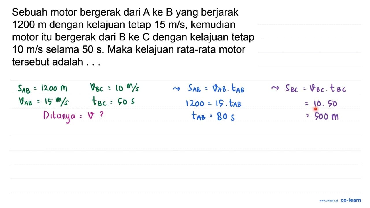 Sebuah motor bergerak dari A ke B yang berjarak 1200 m