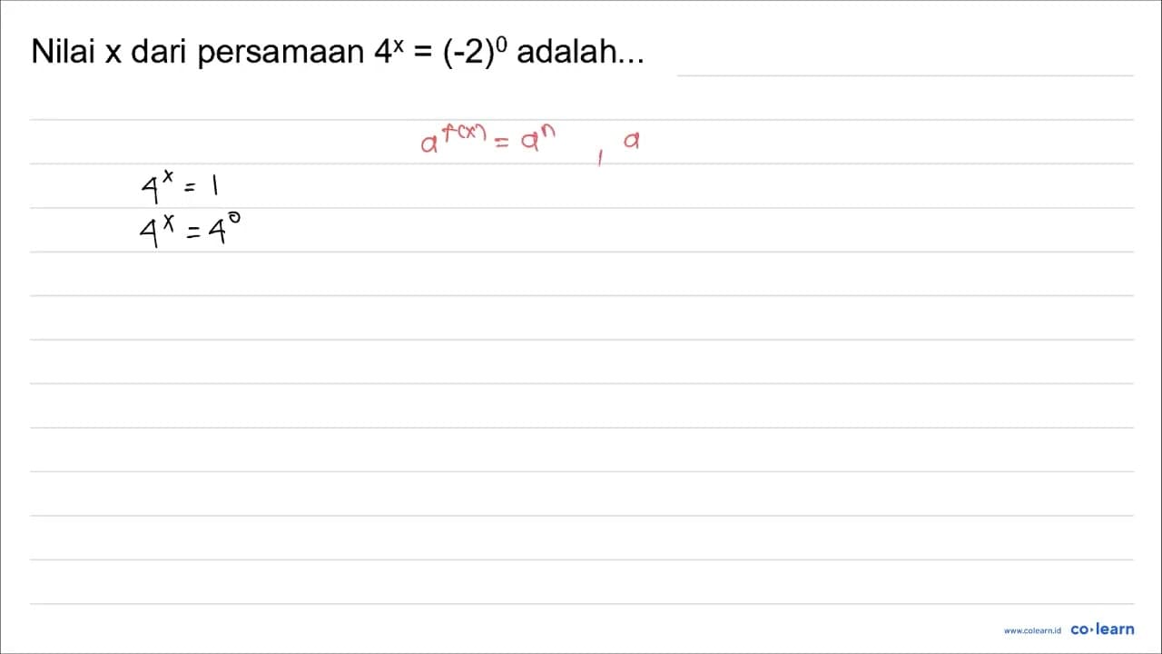 Nilai x dari persamaan 4^(x)=(-2)^(0) adalah...