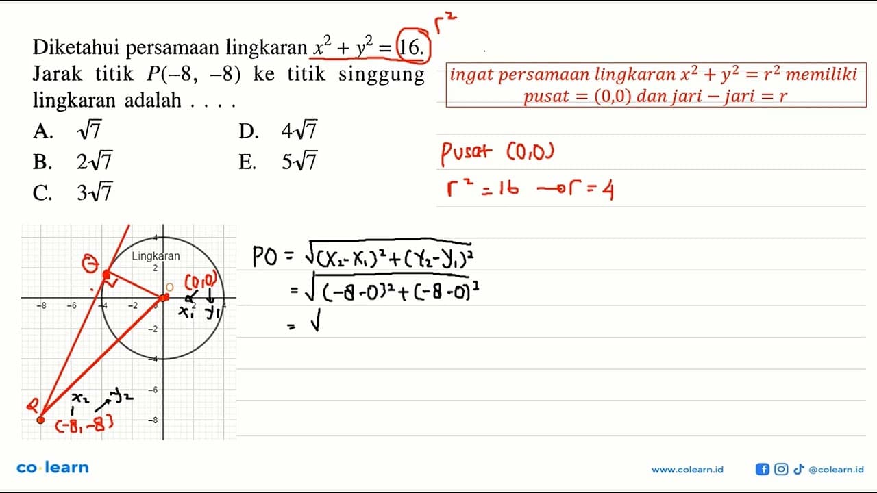 Diketahui persamaan lingkaran x^2+y^2=16 . Jarak titik