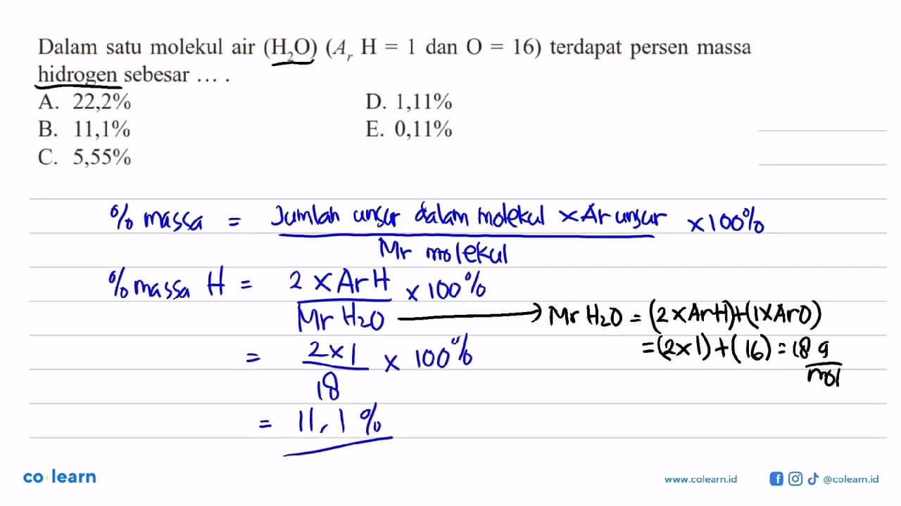 Dalam satu molekul air (H2O)(Ar H=1 dan O=16) terdapat