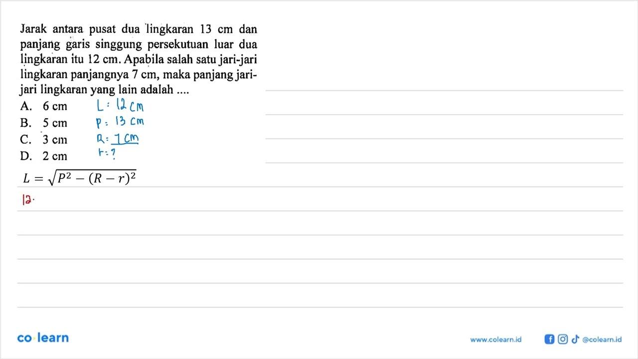 Jarak antara pusat dua lingkaran 13 cm dan panjang garis