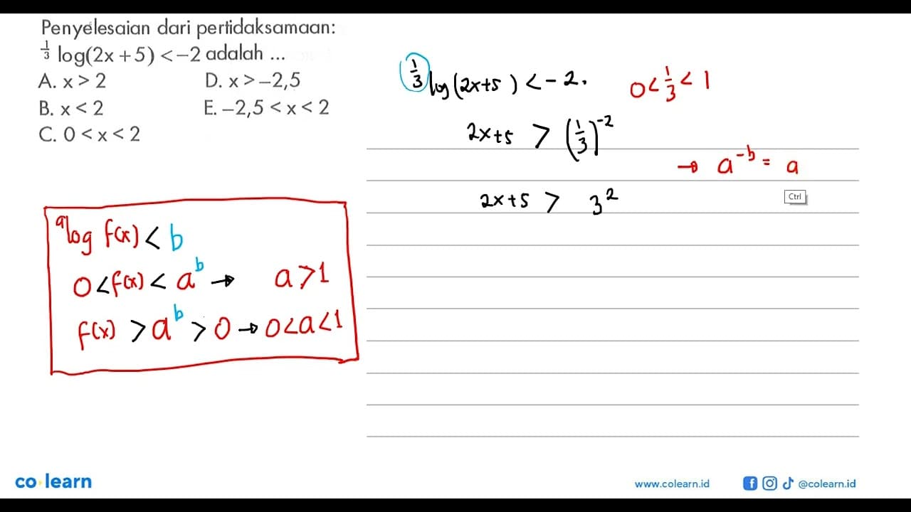 Penyelesaian dari pertidaksamaan: (1/3)log(2x+5)<-2
