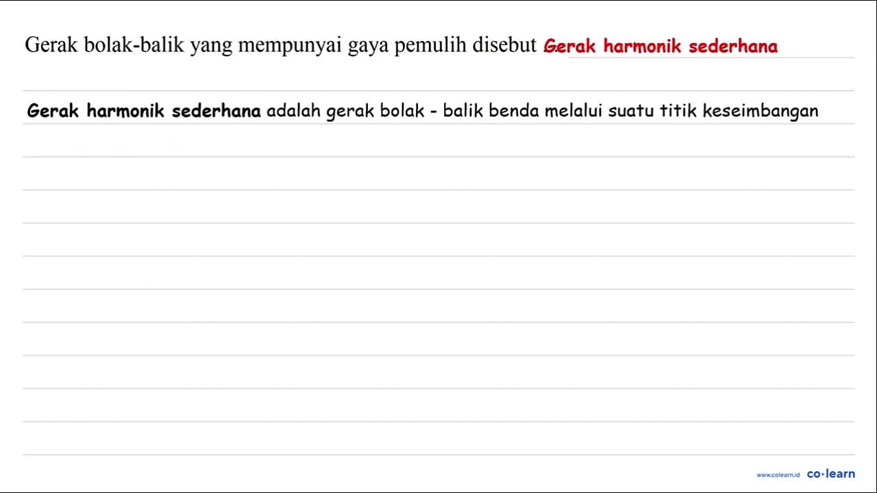 Gerak bolak-balik yang mempunyai gaya pemulih disebut