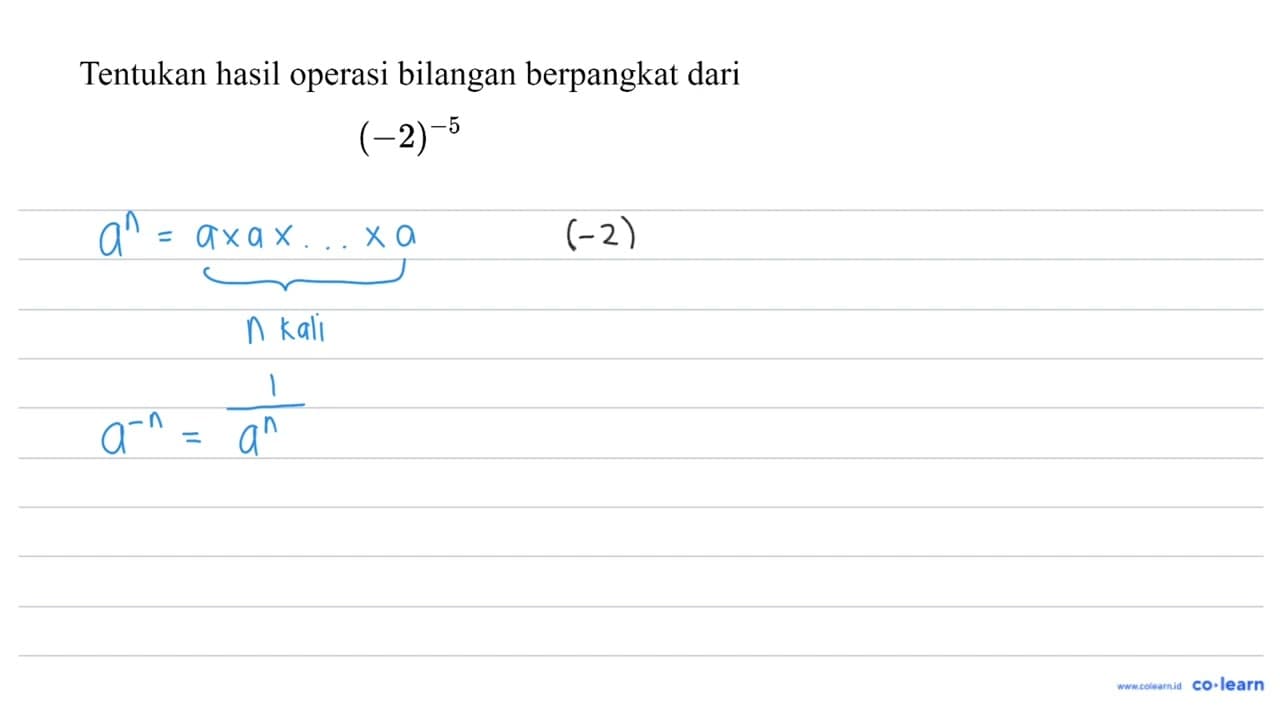 Tentukan hasil operasi bilangan berpangkat dari (-2)^(-5)