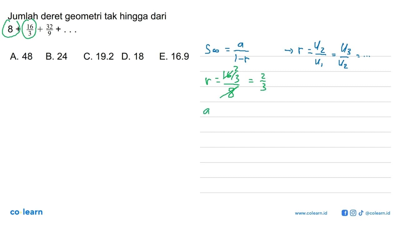 Jumlah deret geometri tak hingga dari 8 +16/3+32/9+....