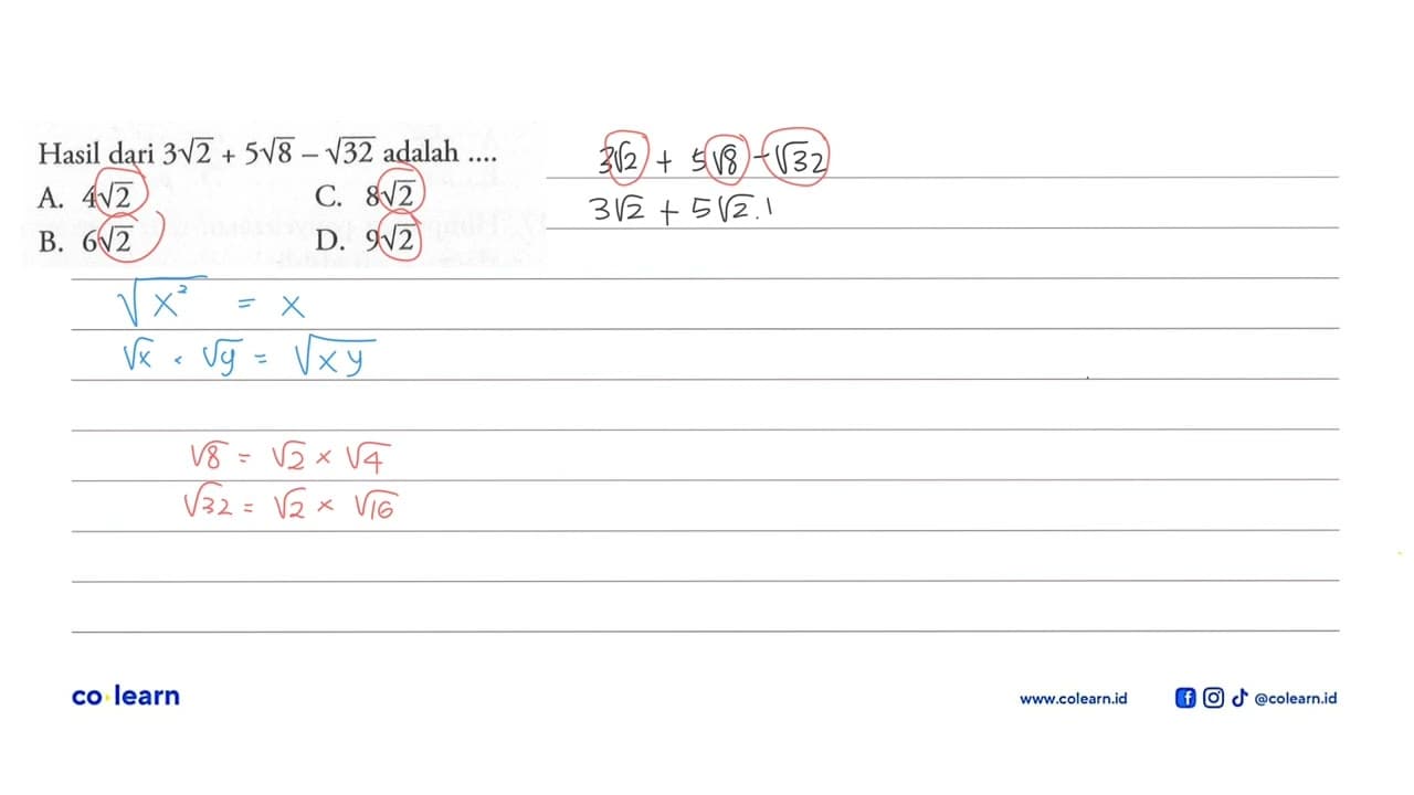 Hasil dari 3akar(2) + 5akar(8) - akar(32) adalah ... A.