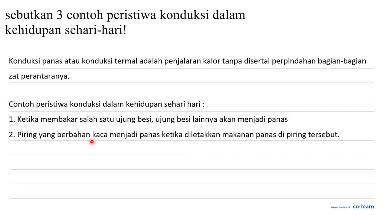 sebutkan 3 contoh peristiwa konduksi dalam kehidupan