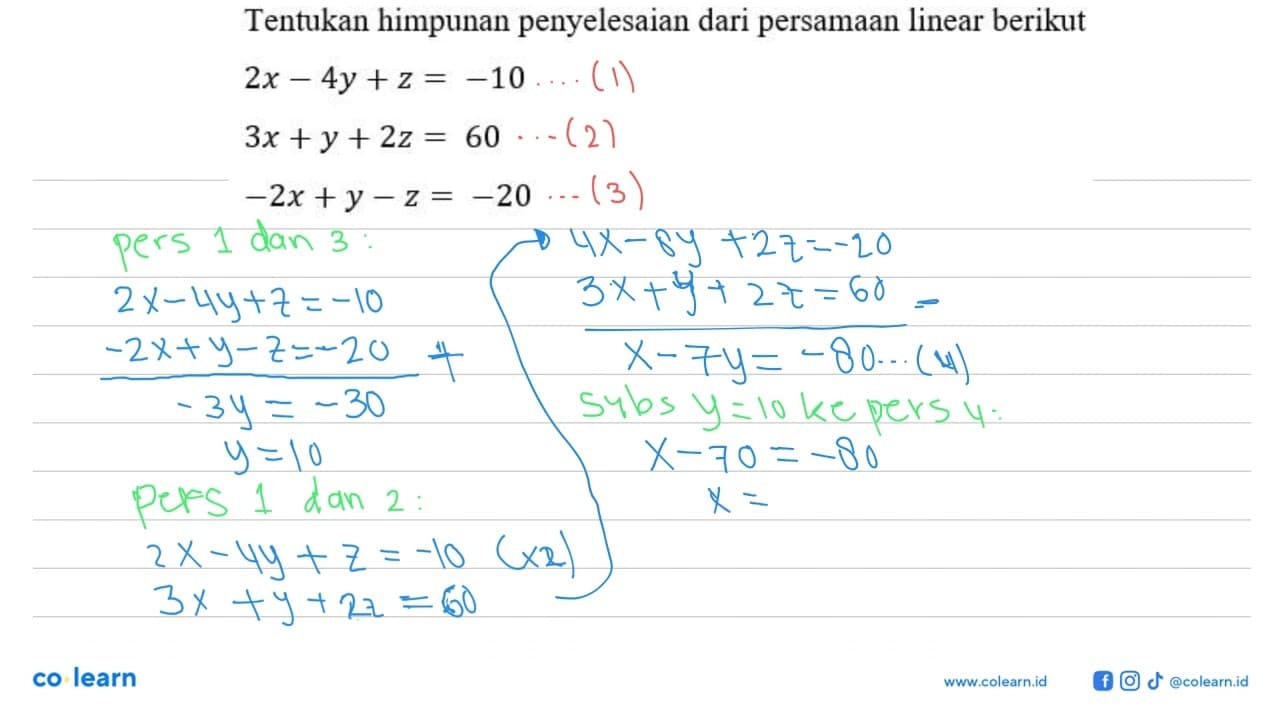 Tentukan himpunan penyelesaian dari persamaan linear