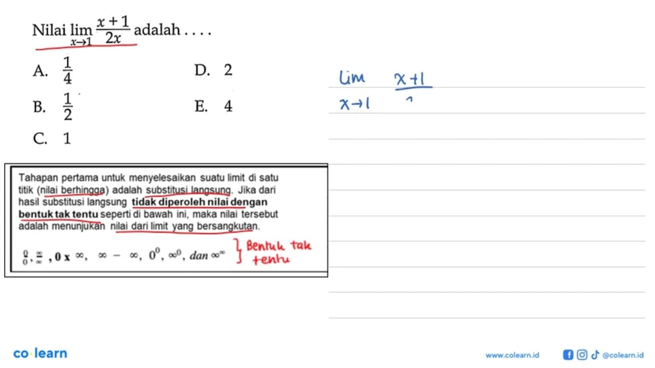 Nilai lim x->1 (x+1)/2x adalah....