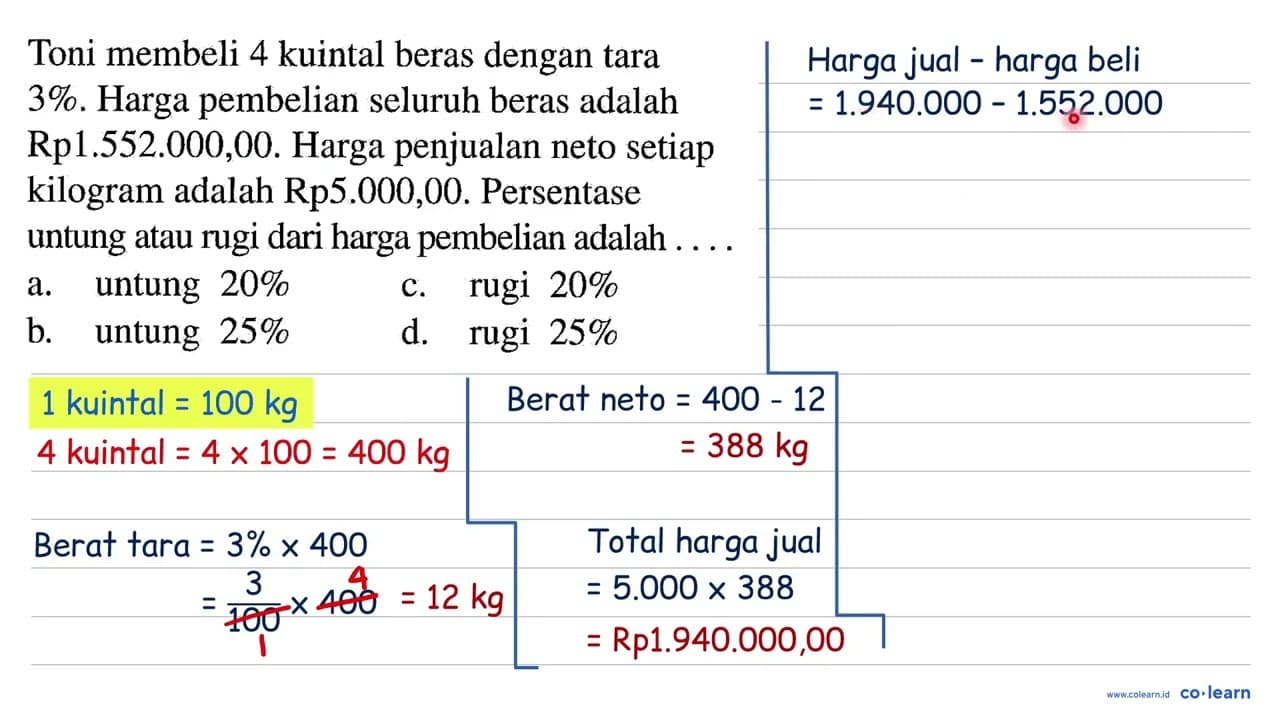 Toni membeli 4 kuintal beras dengan tara 3%. Harga