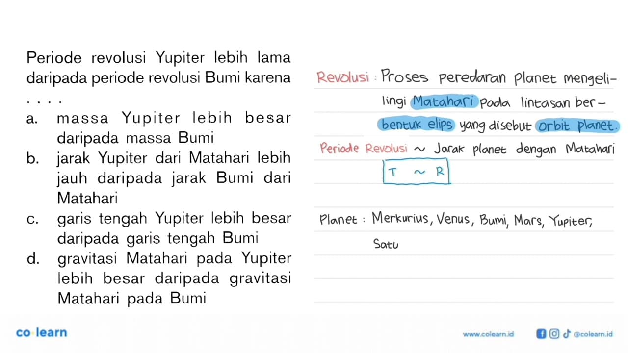 Periode revolusi Yupiter lebih lama daripada periode