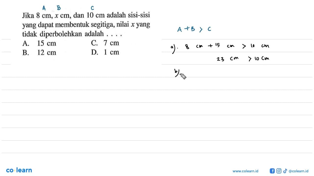 Jika 8 cm, x cm, dan 10 cm adalah sisi-sisi yang dapat