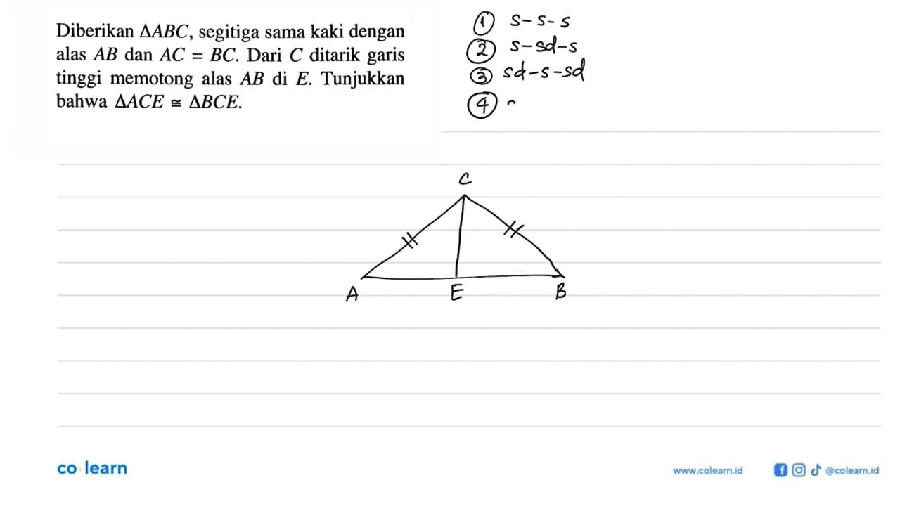 Diberikan segitiga ABC, segitiga sama kaki dengan alas AB