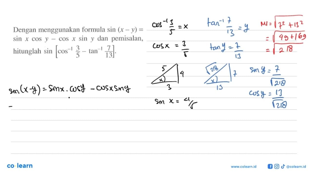 Dengan menggunakan formula sin (x - y)=sin x cos y-cos x