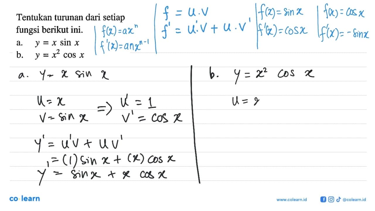 Tentukan turunan dari setiap fungsi berikut ini. a. y=x sin