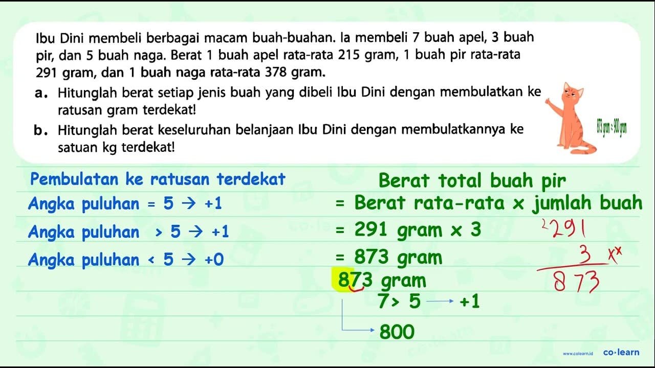 Ibu Dini membeli berbagai macam buah-buahan. la membeli 7