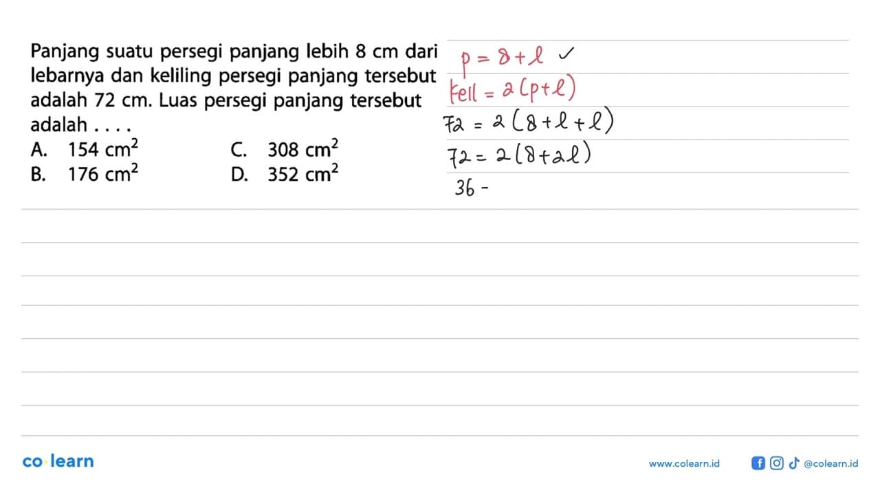 Panjang suatu persegi panjang lebih 8 cm dari lebarnya dan