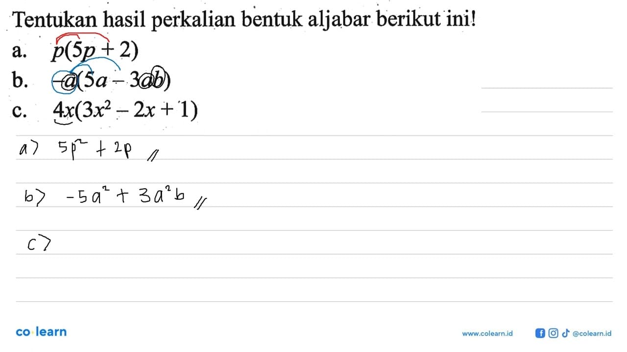 Tentukan hasil perkalian bentuk aljabar berikut ini! a.