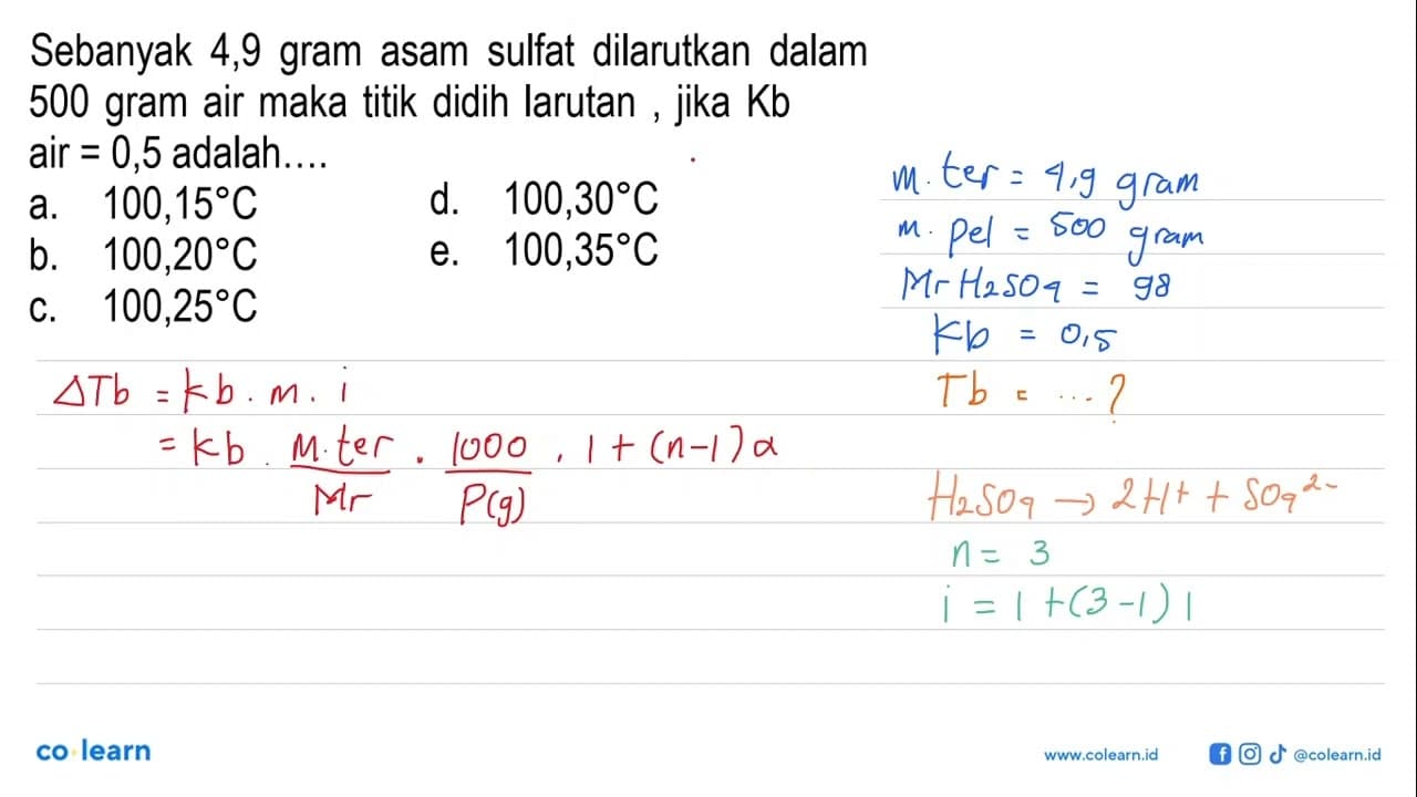 Sebanyak 4,9 gram asam sulfat dilarutkan dalam 500 gram air