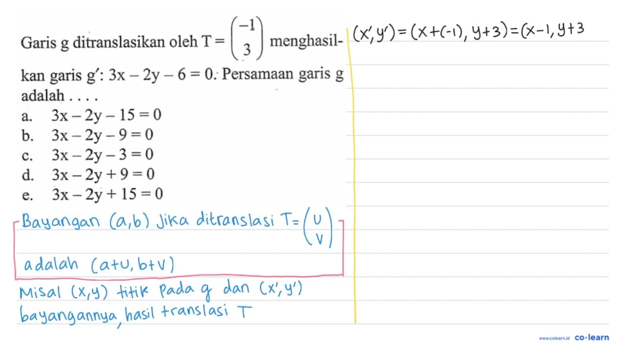 Garis g ditranslasikan oleh T = (-1 3) menghasil- kan g' :