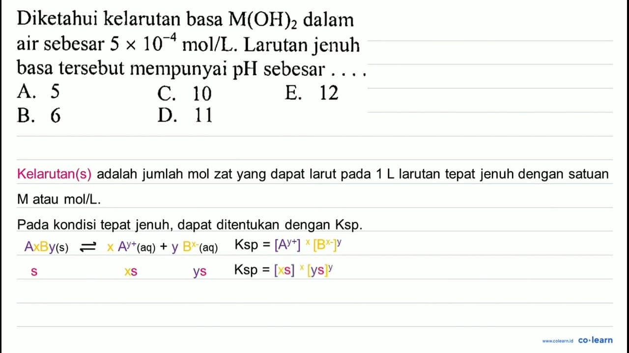 Diketahui kelarutan basa M(OH)2 dalam air sebesar 5 x 10^-4