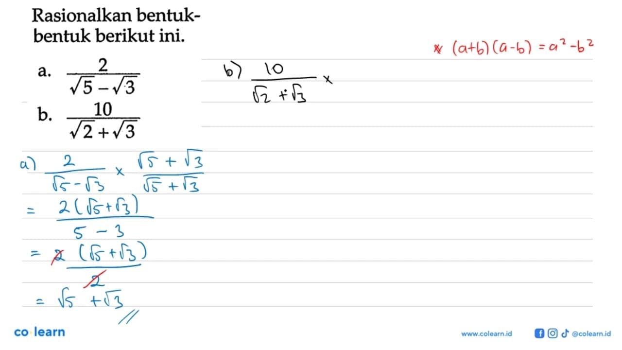 Rasionalkan bentuk-bentuk berikut ini. a. 2/(akar(5) -