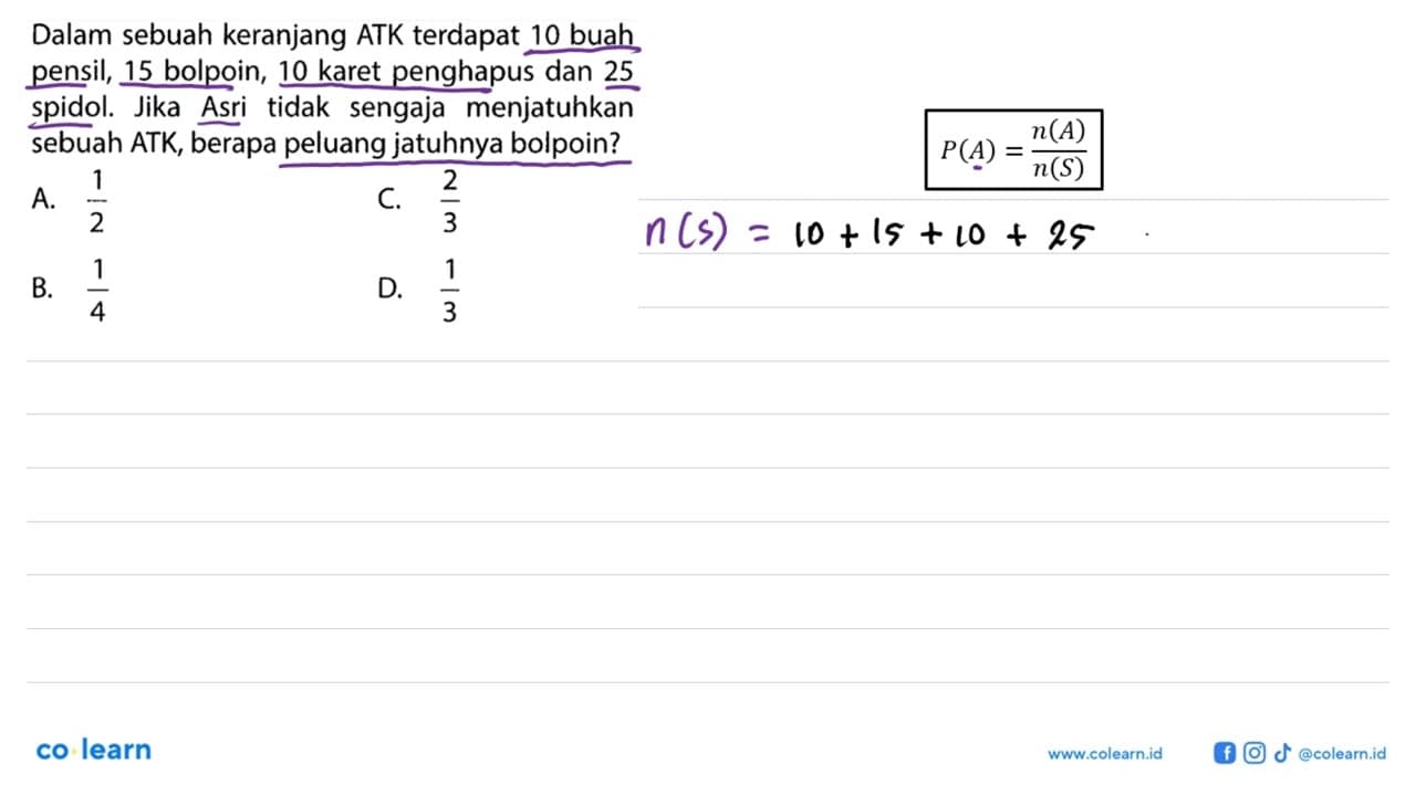 Dalam sebuah keranjang ATK terdapat 10 buah pensil, 15