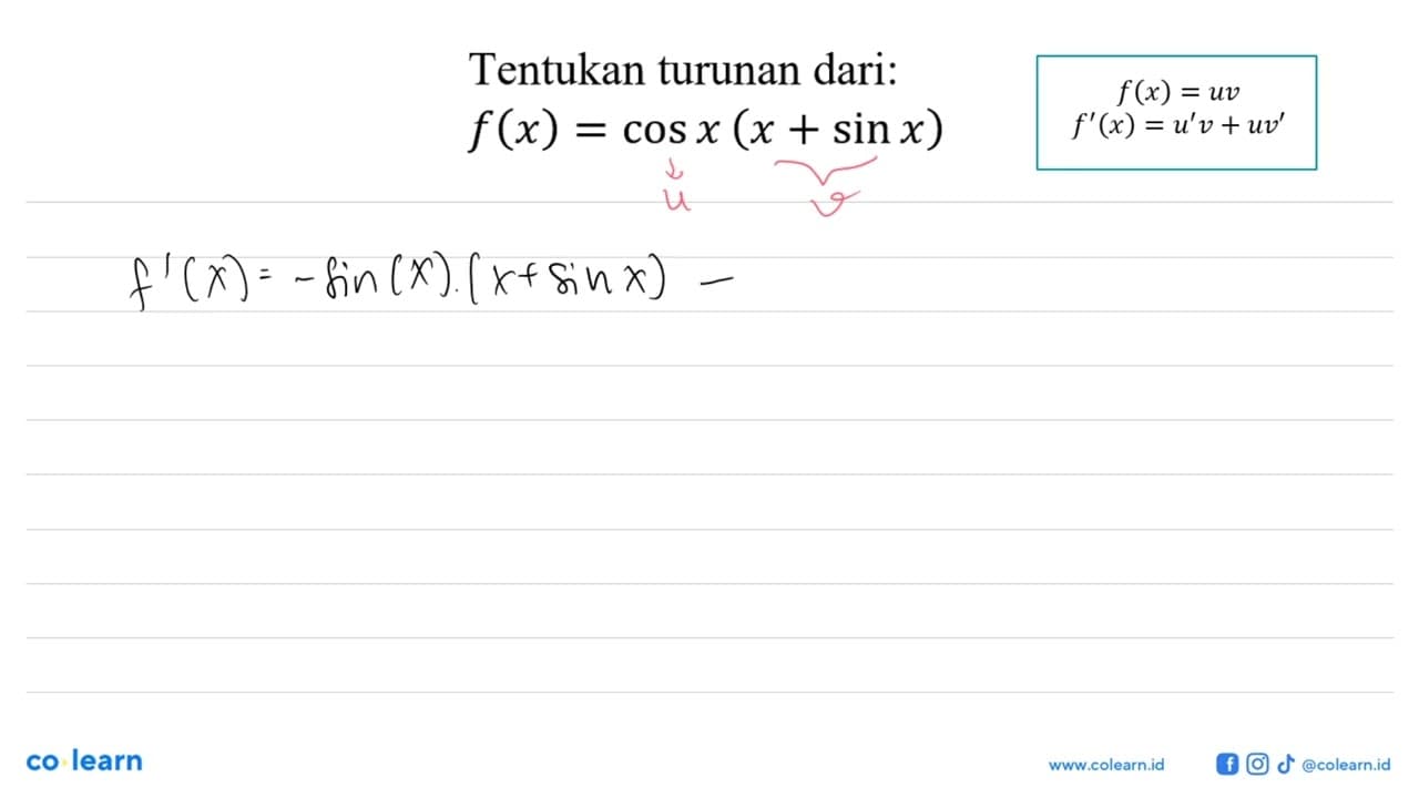 Tentukan turunan dari: f(x)=cos x(x+sin x)