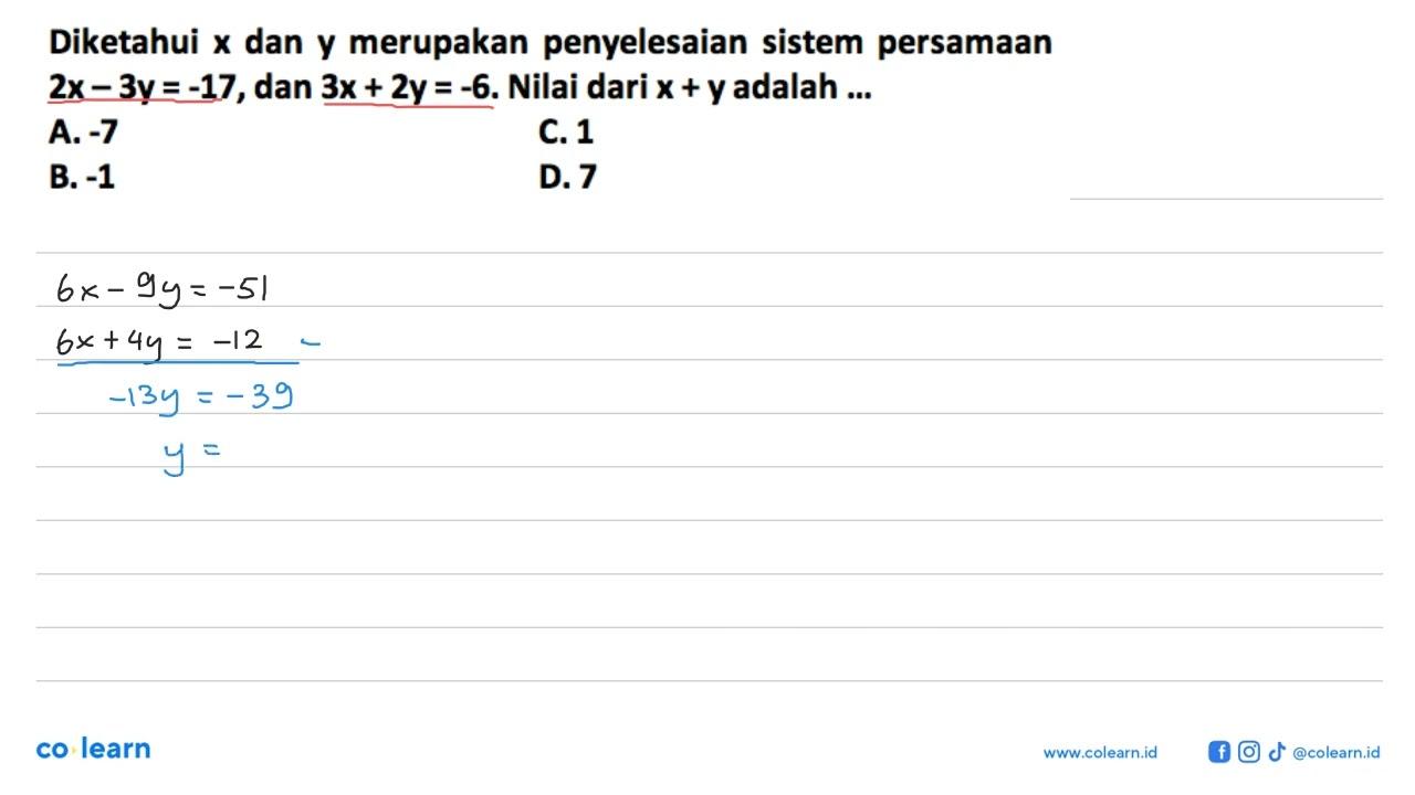 Diketahui x dan y merupakan penyelesaian sistem persamaan