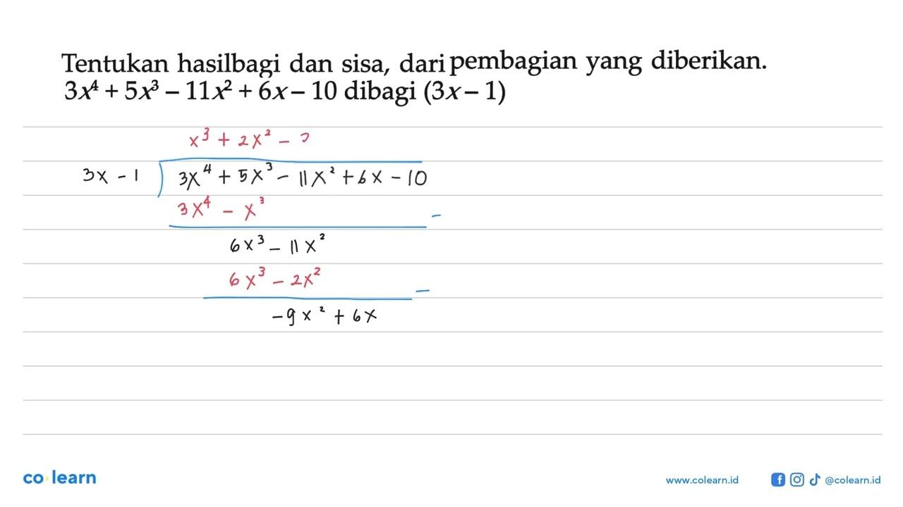 Tentukan hasilbagi dan sisa, dari pembagian yang diberikan.