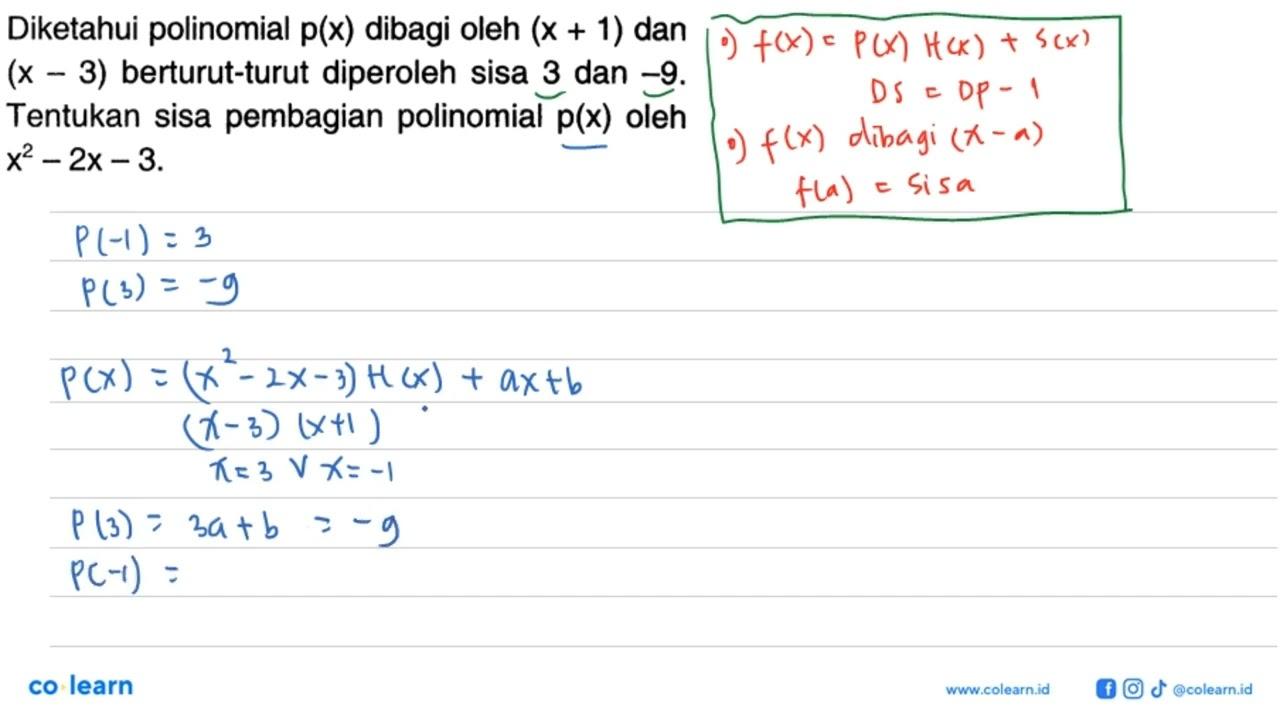 Diketahui polinomial p(x) dibagi oleh (x+1) dan (x-3)