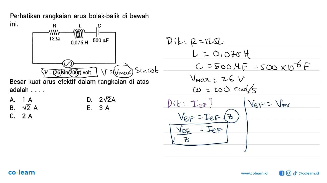 Perhatikan rangkaian arus bolak-balik di bawah ini.Besar