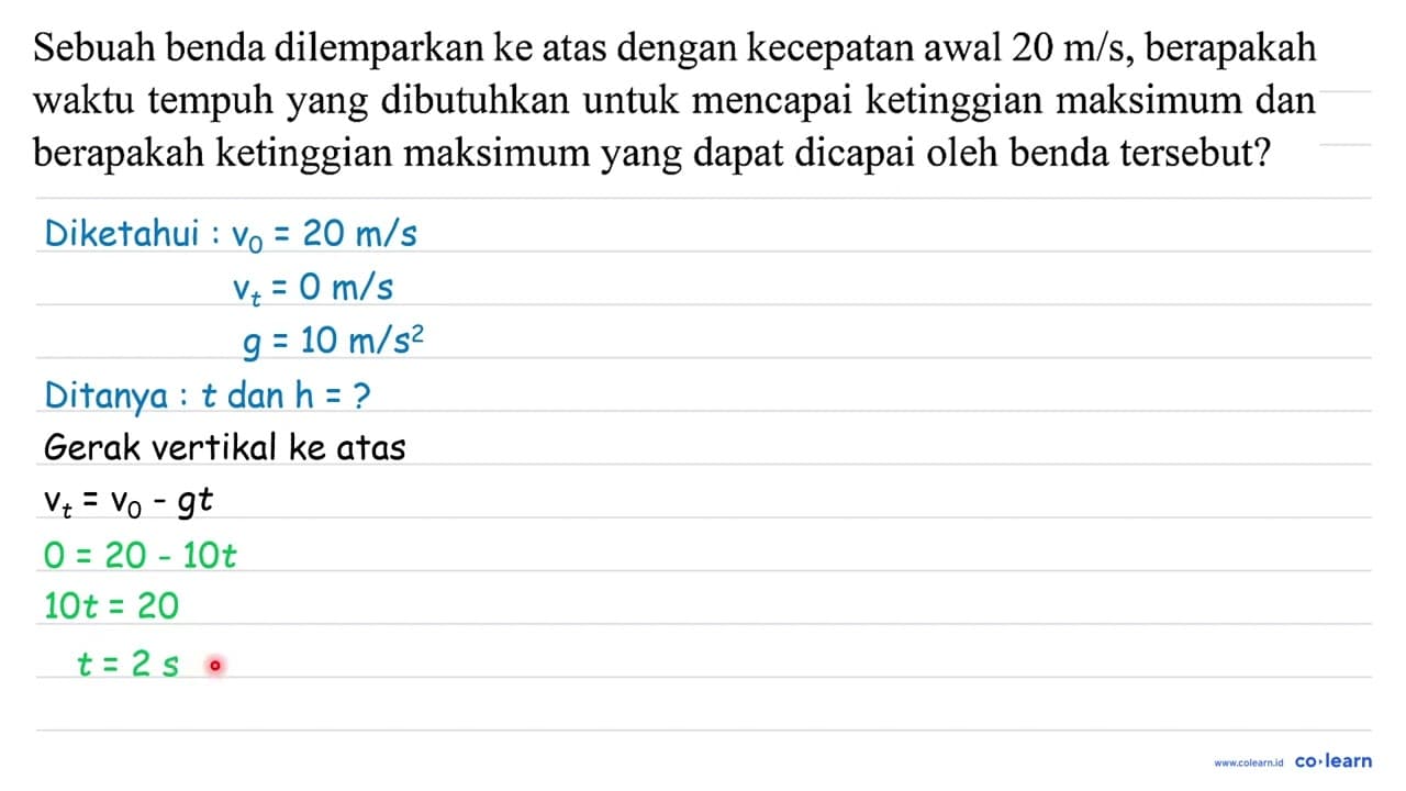 Sebuah benda dilemparkan ke atas dengan kecepatan awal 20 m