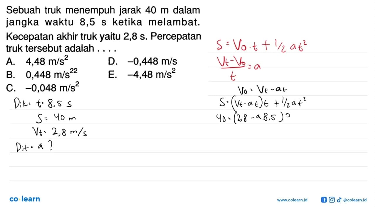 Sebuah truk menempuh jarak 40 m dalam jangka waktu 8,5 s