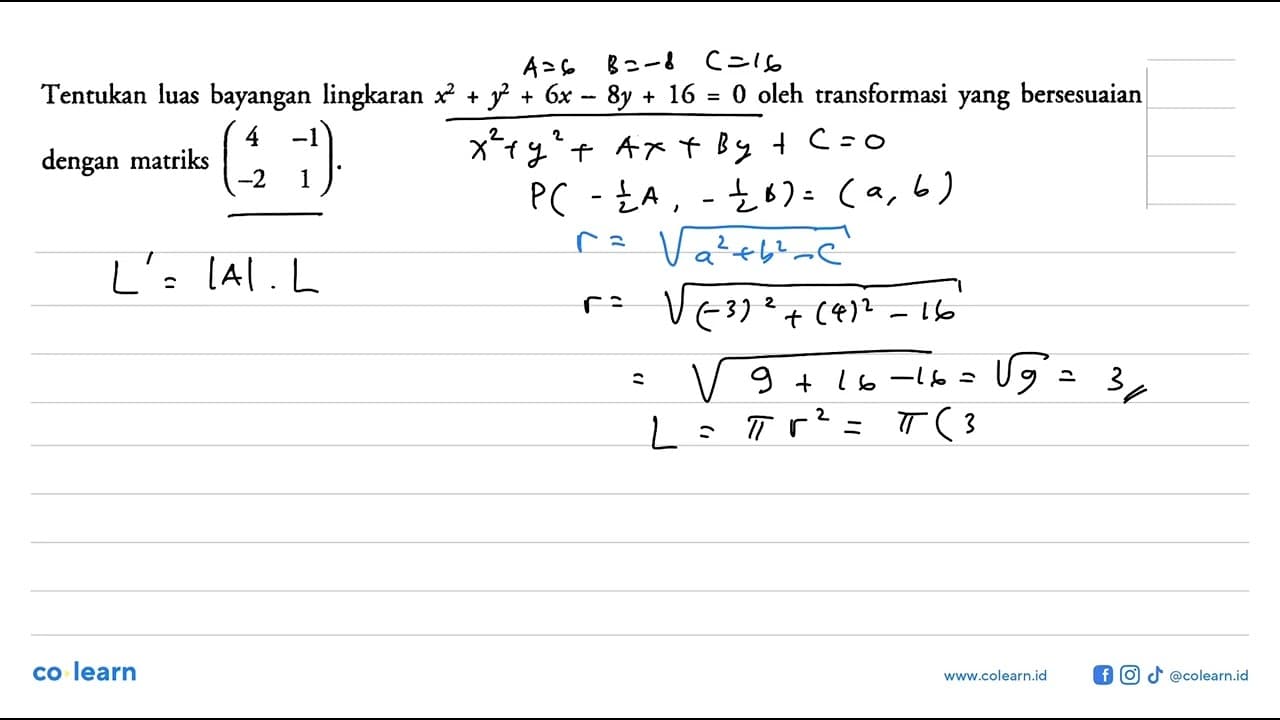 Tentukan luas bayangan lingkaran x^2 + y^2 + 6x - 8y + 16 =