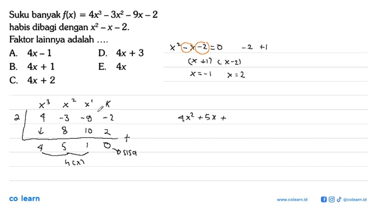 Suku banyak f(x) = 4x^3-3x^2-9x-2 habis dibagi dengan