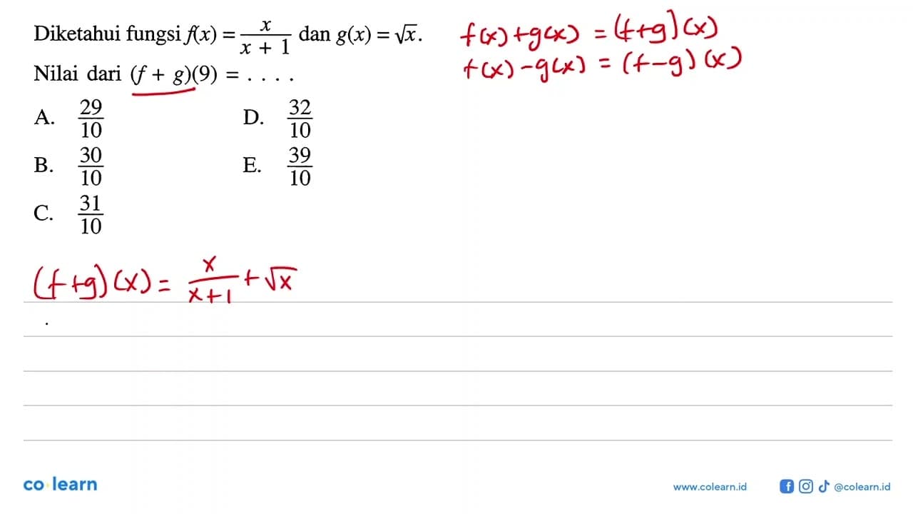 Diketahui fungsi f(x)=x/(x+1) dan g(x)=akar(x). Nilai dari